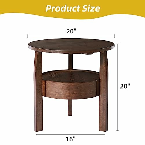 Round wooden coffee table with dimensions 20 inches height, 20 inches diameter, 16 inches lower shelf.